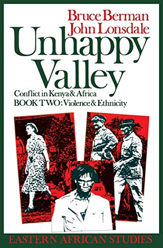 9780821410257: Unhappy Valley: Conflict in Kenya & Africa, Book 2: Violence & Ethnicity (Eastern African Studies)