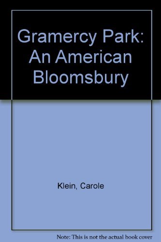 Beispielbild fr Gramercy Park : An American Bloomsbury zum Verkauf von Better World Books
