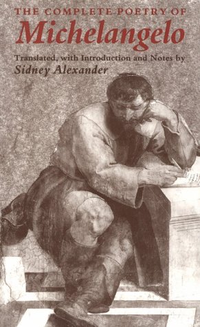 Stock image for The Complete Poetry of Michelangelo for sale by Vashon Island Books