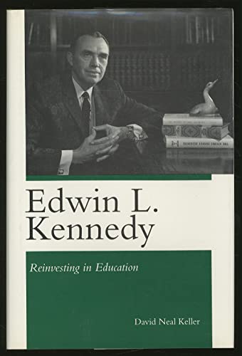 Edwin L Kennedy: Reinvesting In Education (9780821410530) by Keller, David