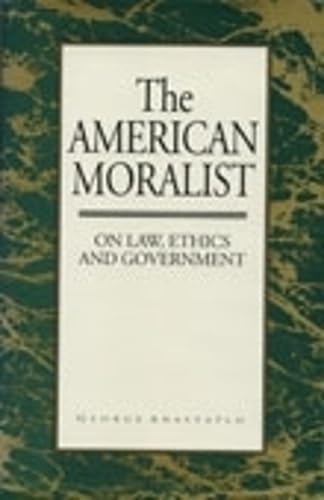 9780821410790: The American Moralist: On Law, Ethics, and Government