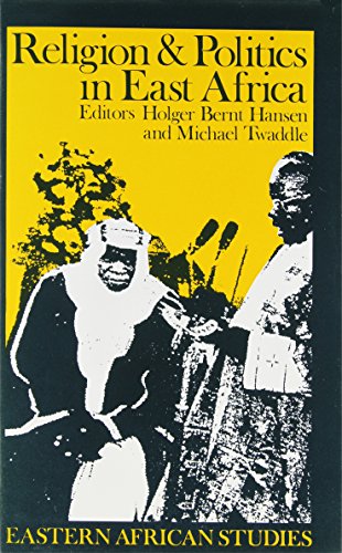 Stock image for Religion and Politics in East Africa: The Period Since Independence for sale by ThriftBooks-Atlanta