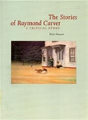 Stock image for The Stories of Raymond Carver A Critical Study for sale by PBShop.store US