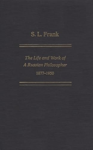 9780821411100: S. L. Frank: The Life and Work of a Russian Philosopher 1877-1950