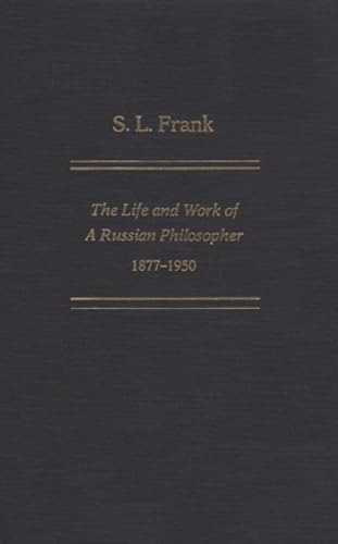 9780821411100: S. L. Frank: The Life And Work Of A Russian Philosopher, 1877-1950