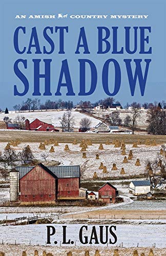 Stock image for Cast a Blue Shadow: An Amish-Country Mystery for sale by Hawking Books