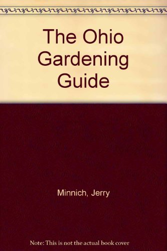 Beispielbild fr The Ohio Gardening Guide zum Verkauf von Better World Books