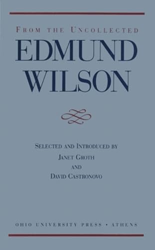 From the Uncollected Edmund Wilson