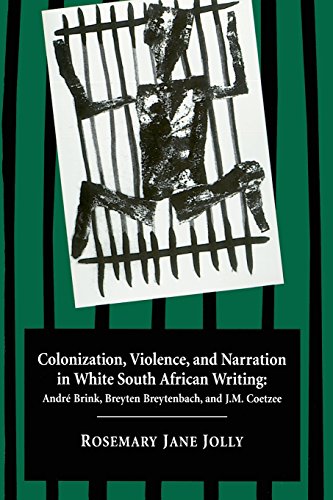 9780821411315: Colonization, Violence, and Narration in White South African Writing: Andre Brink, Breyten Breytenbach, and J.M. Coetzee