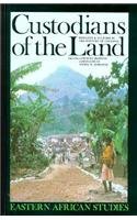 Imagen de archivo de Custodians of the Land: Ecology and Culture in the History of Tanzania (Eastern African Studies) a la venta por HPB-Red