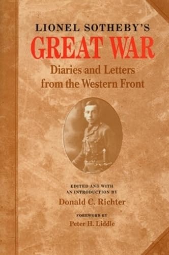 Stock image for Lionel Sotheby's Great War: Diaries and Letters from the Western Front for sale by Kisselburg Military Books