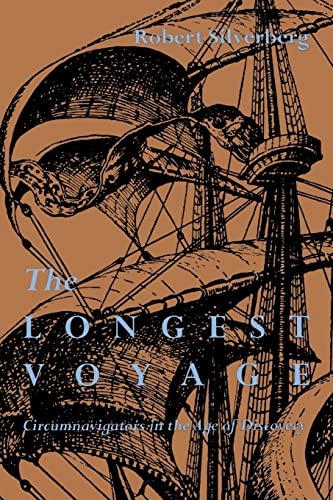 9780821411926: The Longest Voyage: Circumnavigators in the Age of Discovery