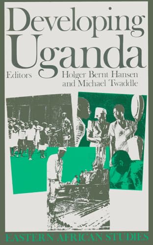 9780821412084: Developing Uganda (Eastern African Studies)