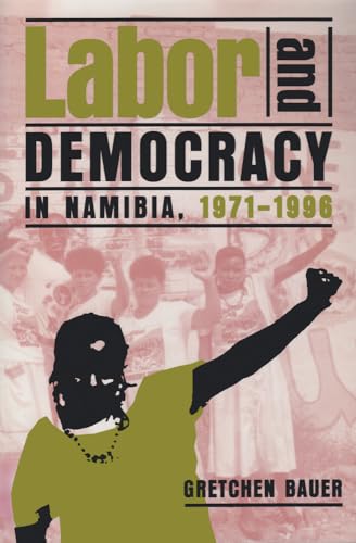 9780821412176: Labor and Democracy in Namibia, 1971-1996