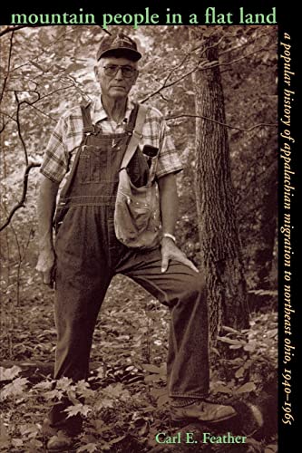 9780821412305: Mountain People in a Flat Land: A Popular History of Appalachian Migration to Northeast Ohio, 1940–1965