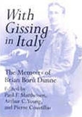 Beispielbild fr With Gissing in Italy : The Memoirs of Brian Bor Dunne zum Verkauf von Better World Books