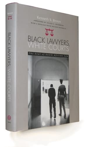 Stock image for Black Lawyers, White Courts: The Soul of South African Law for sale by ThriftBooks-Dallas