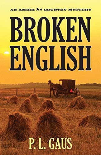 Imagen de archivo de Broken English (Ohio Amish Mystery Series #2) a la venta por Wonder Book