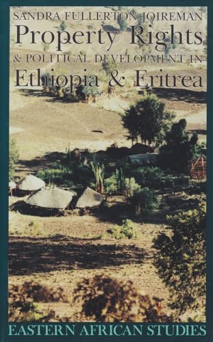 9780821413630: Property Rights & Political Development in Ethiopia & Eritrea (Eastern African Studies)