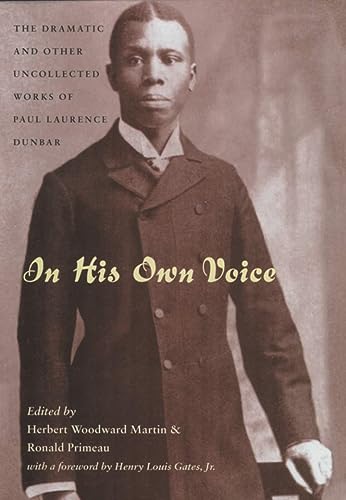 9780821414224: In His Own Voice: The Dramatic and Other Uncollected Works of Paul Laurence Dunbar