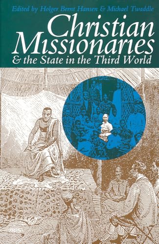 Beispielbild fr Christian Missionaries and the State in the Third World: In Third World zum Verkauf von Burke's Book Store