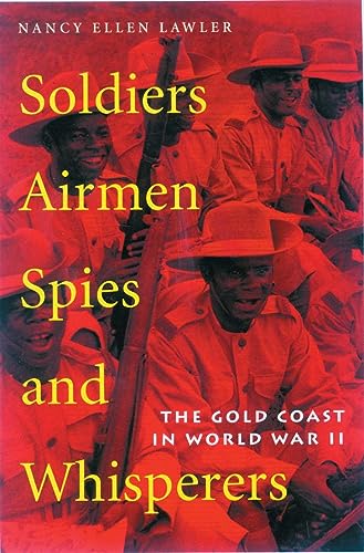 9780821414309: Soldiers, Airmen, Spies, and Whisperers: The Gold Coast in World War II