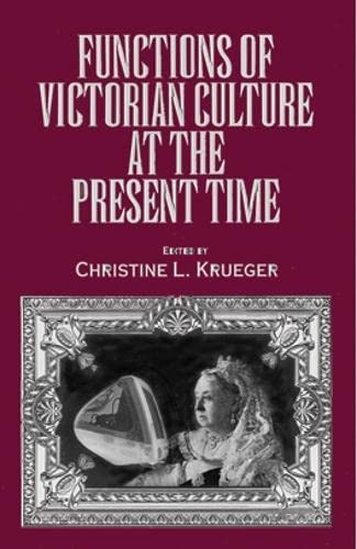 Stock image for Functions Of Victorian Culture: At Present Time for sale by Ergodebooks