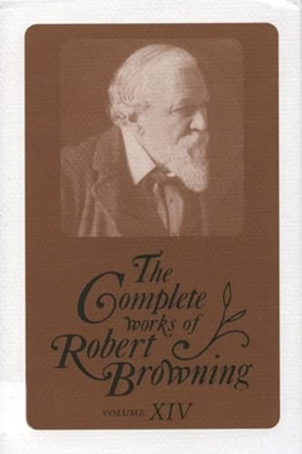 9780821414736: The Complete Works of Robert Browning, Volume XIV: With Variant Readings and Annotations: 14