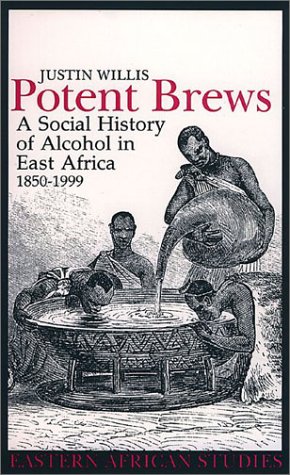 9780821414750: Potent Brews: A Social History of Alcohol in East Africa 1850-1999