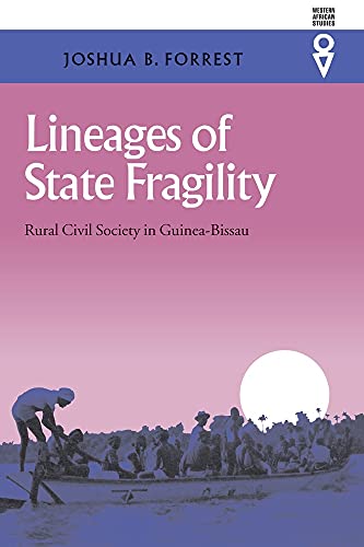 Imagen de archivo de Lineages Of State Fragility: Rural Civil Society In Guinea-Bissau (Western African Studies) a la venta por HPB-Red