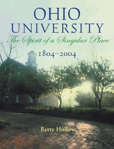 9780821415238: Ohio University, 1804–2004: The Spirit of a Singular Place