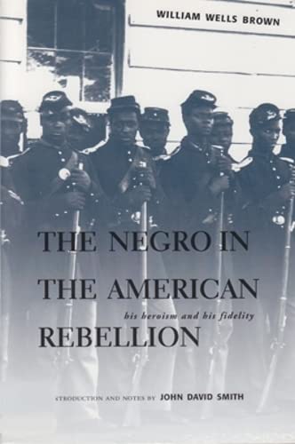 Beispielbild fr The Negro in the American Rebellion zum Verkauf von Blackwell's