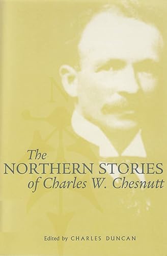 Northern Stories Of Charles W. Chesnutt (9780821415429) by Charles W. Chesnutt