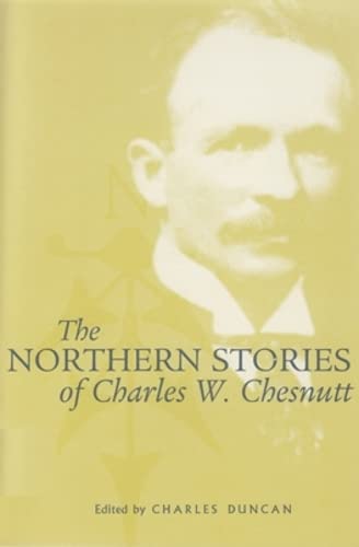 9780821415436: The Northern Stories of Charles W. Chesnutt