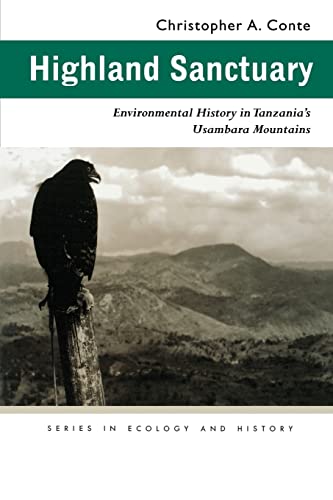 9780821415542: Highland Sanctuary: Environmental History in Tanzania’s Usambara Mountains (Series in Ecology and History)