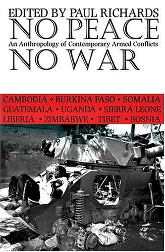 9780821415757: No Peace, No War: An Anthropology Of Contemporary Armed Conflicts