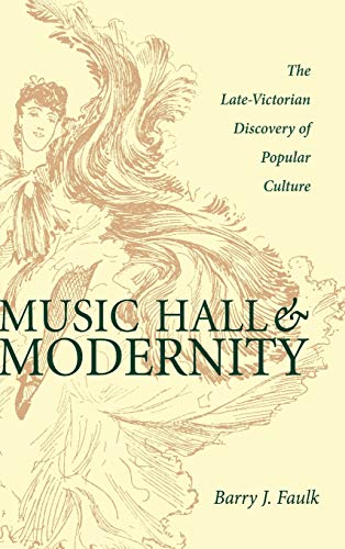 9780821415856: Music Hall And Modernity: The Late-victorian Discovery Of Popular Culture