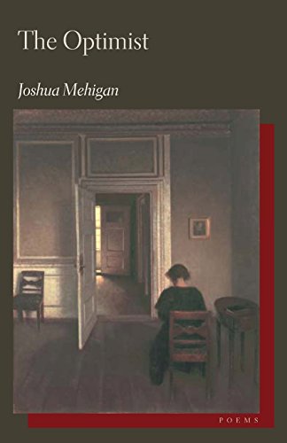 The Optimist: Poems (Hollis Summers Poetry Prize) by Mehigan, Joshua ...