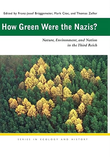 9780821416471: How Green Were the Nazis?: Nature, Environment, and Nation in the Third Reich (Series in Ecology and History)