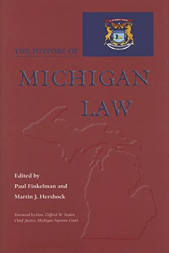 Stock image for The History of Michigan Law for sale by Better World Books