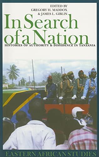 Imagen de archivo de In Search of a Nation: Histories of Authority & Dissidence in Tanzania a la venta por ThriftBooks-Atlanta