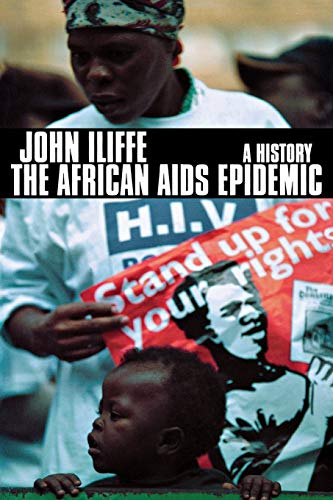 Imagen de archivo de The African AIDS Epidemic : A History a la venta por Better World Books