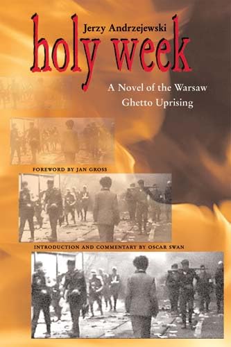 Stock image for Holy Week: A Novel of the Warsaw Ghetto Uprising for sale by ThriftBooks-Atlanta