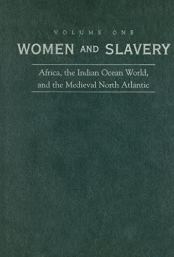 Stock image for Women And Slavery: Africa And the Western Indian Ocean World, and the Medieval North Atlantic: Vol 1 for sale by Revaluation Books