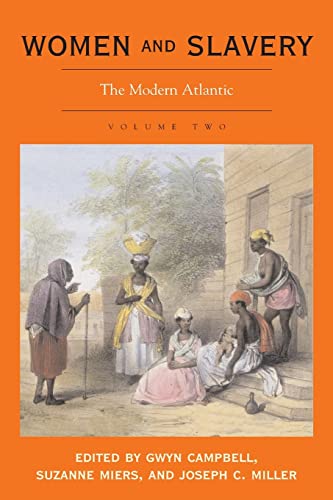 Stock image for Women and Slavery, Vol. 2: The Modern Atlantic for sale by Ergodebooks