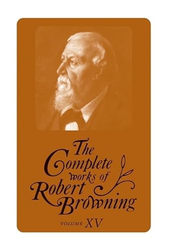 9780821417270: The Complete Works of Robert Browning: Volume 15