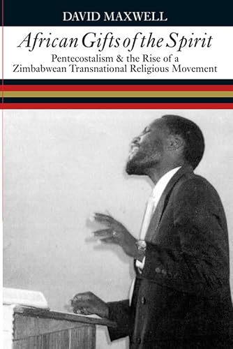 9780821417379: African Gifts of the Spirit: Pentecostalism & the Rise of Zimbabwean Transnational Religious Movement