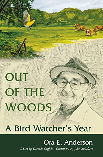 Beispielbild fr Out of the Woods: A Bird Watcher's Year zum Verkauf von Wonder Book