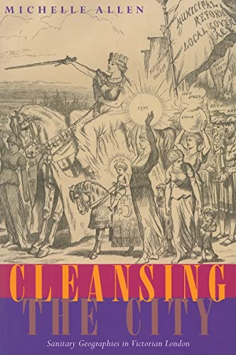 Beispielbild fr Cleansing the City: Sanitary Geographies in Victorian London zum Verkauf von WorldofBooks