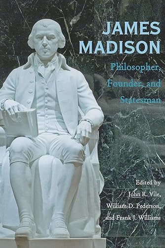 9780821418321: James Madison: Philosopher, Founder, and Statesman